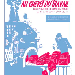 EXPOSITION BATAVILLE: FESTIVAL INTERNATIONAL DE SOCIOLOGIE. LES ENJEUX DE LA SANTÉ AU TRAVAIL