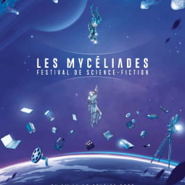 FESTIVAL DE SCIENCE FICTION - LES MYCÉLIADES