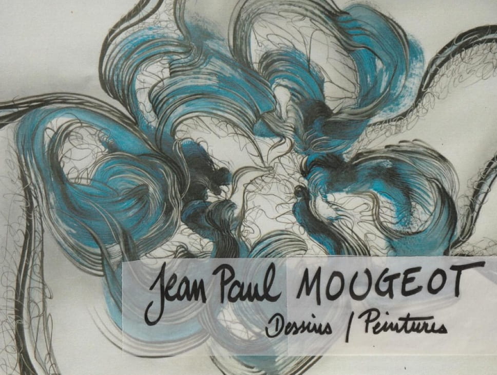 EXPOSITION - DESSINS ET PEINTURES DE JEAN-PAUL MOUGEOT