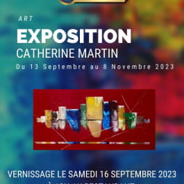EXPOSITION DE PEINTURES DE CATHERINE MARTIN