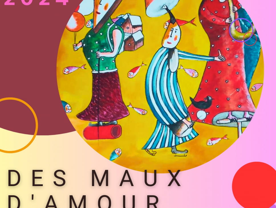 EXPOSITION - DES MAUX D'AMOUR