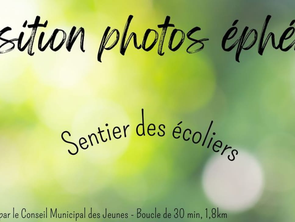 EXPO PHOTOS SUR LE SENTIER DES ÉCOLIERS