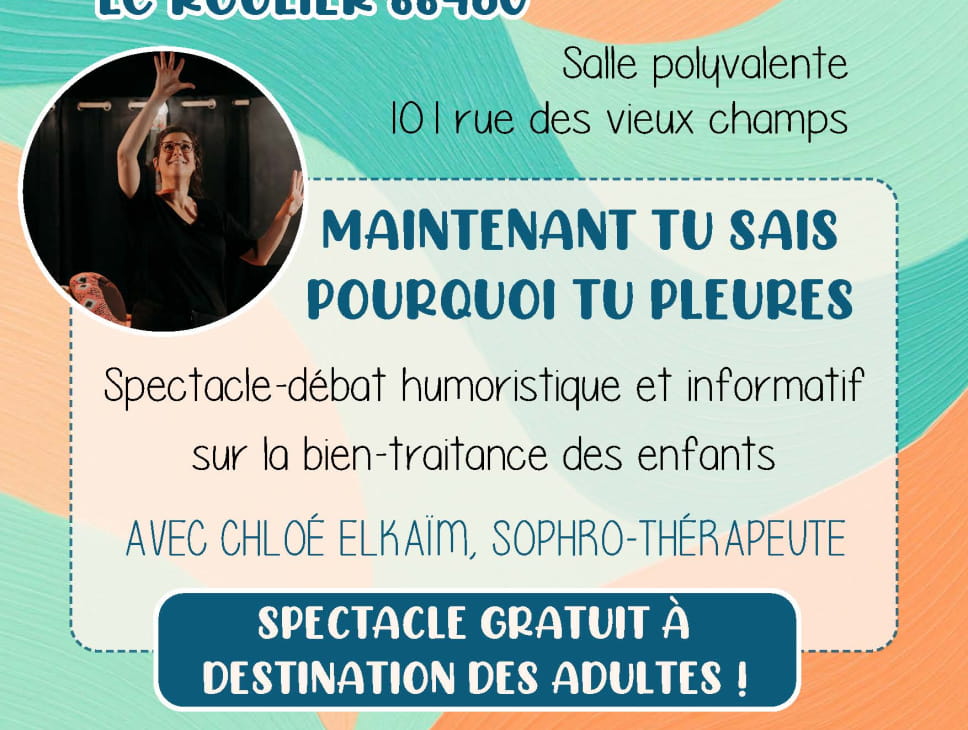 SPECTACLE DÉBAT HUMORISTIQUE 'MAINTENANT TU SAIS POURQUOI TU PLEURES' (SEMAINES DES FAMILLES)