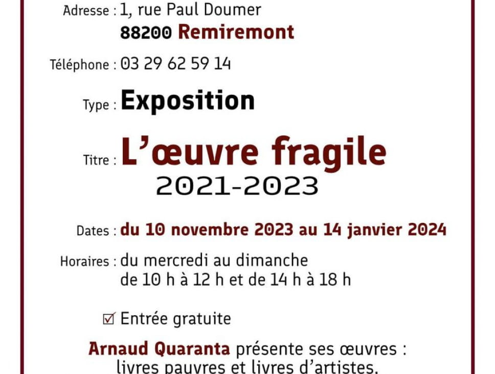 EXPOSITION 'L'OEUVRE FRAGILE 2021-2023' PAR ARNAUD QUARANTA