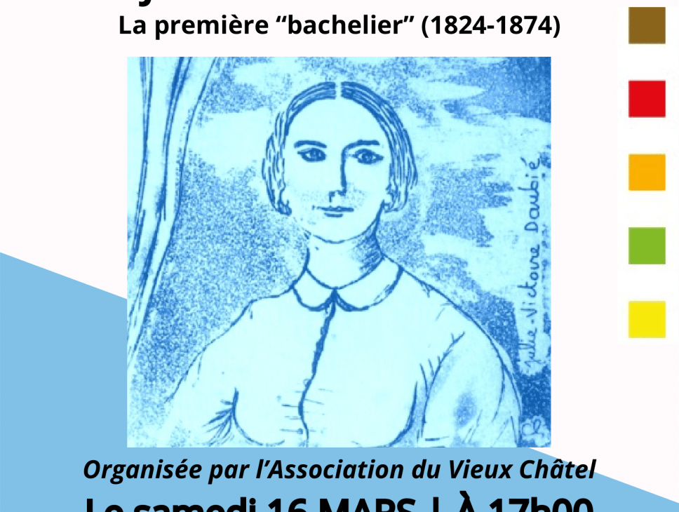 CONFÉRENCE SUR JULIE-VICTOIRE DAUBIÉ (1824-1874) LA PREMIÈRE 'BACHELIER' PAR VÉRONIQUE ANDRE-DURUPT